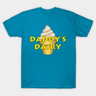 Daddy's Dairy T-Shirt